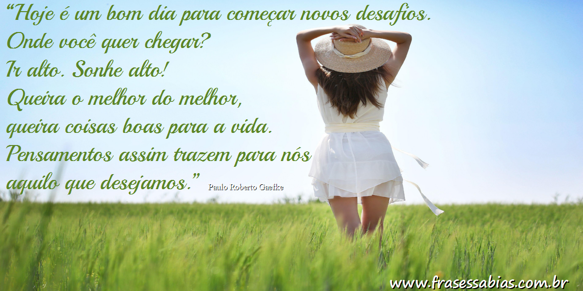 Frases Sábias – Frases de Bom Dia Frases Sábias – Frases de Bom Dia